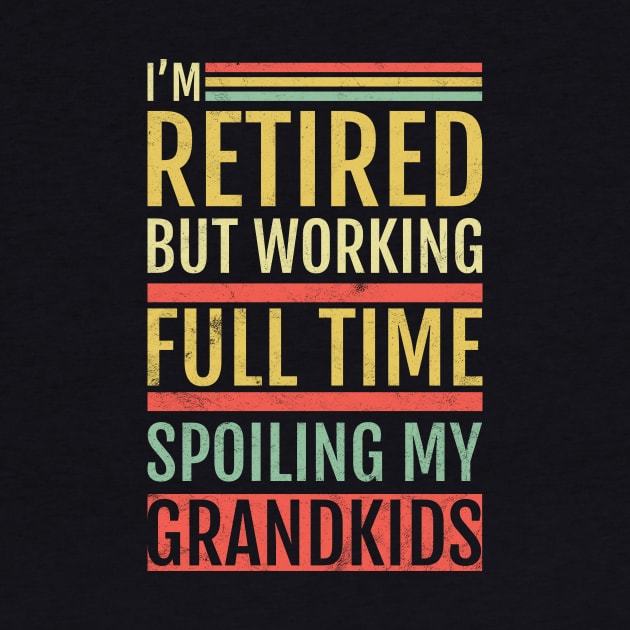 Retired Grandpa Spoiling Grandkids by avshirtnation